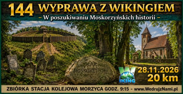 144. Wyprawa z Wikingiem – Moskorzyńskie Historie